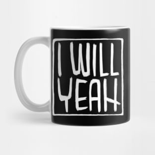 Irish Slang, Sarcasm,  I Will Yeah Mug